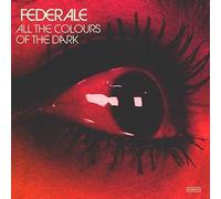 Federale - All The Colours Of The Dark