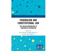 Federalism and Constitutional Law: The Italian Contribution to Comparative Regionalism