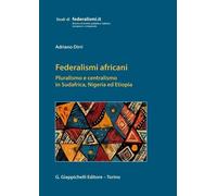 Federalismi africani [Paperback] [Dec 31, 2024] Dirri, Adriano