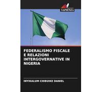 FEDERALISMO FISCALE E RELAZIONI INTERGOVERNATIVE IN NIGERIA