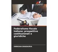Federalismo fiscale indiano: prospettive costituzionali e giuridiche