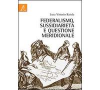 Federalismo, sussidiarietà e questione meridionale