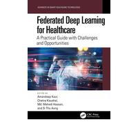 Federated Deep Learning for Healthcare: A Practical Guide with Challenges and Op