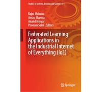 Federated Learning Applications in the Industrial Internet of Everything Ioe: 611