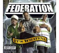 Federation - It's Whateva