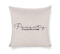 Federe Cuscini Poverty Is The Mother of Crime Federa Lavabile Copricuscino Standard Cuscino Decorativo per Soggiorno Ufficio Divano 45X45CM