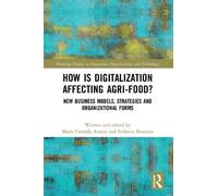 Federica Brunetta How is Digitalization Affecting Agri-food? (Tascabile)