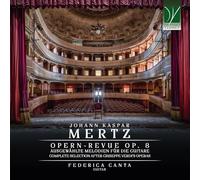 Canta Federica - Johann Kaspar Mertz: Opern-revue Op. 8. Complete Selection A...