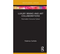 Federica Carlotto Luxury Brand and Art Collaborations (Copertina rigida)
