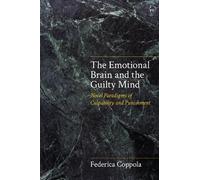 Federica Coppola The Emotional Brain and the Guilty Mind (Tascabile)
