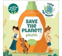 Federica Fabbian Save the Planet Plastic (Copertina rigida) Turn the Wheel