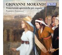 Federica Iannella - Morandi: Trascrizioni Operistiche Per Organo - Cd