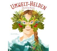 Federica Magrin Isabella Grott Kirsten Umwelt-Helden: Leben für den (Tascabile)