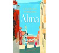 Federica Manzon Alma: Ein italienischer Bestseller: Triest, Liebe un (Tascabile)