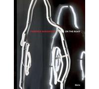 Federica Marangoni. On the road 1970-2024. Non solo vetro. Ediz. italiana e inglese