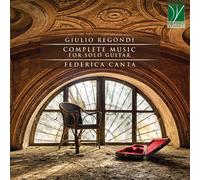 Federica Regondi / Canta Regondi: Complete Music For Solo Guitar (CD)
