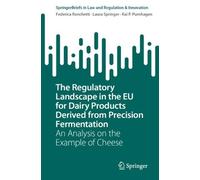 Federica Ronche The Regulatory Landscape in the EU for Dairy Product (Tascabile)