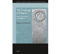 Federica Scicol The Language of Objects: Deixis in Descriptiv (Copertina rigida)