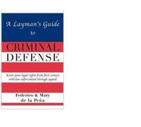 Federico A de la Peña Mary J de la A Layman's Guide To Criminal Def (Tascabile)