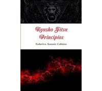 Federico Asensio Cabrera Kyusho Jitsu. Principios (Tascabile)