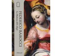 Federico Barocci. La Madonna delle ciliegie. Ediz. italiana e inglese