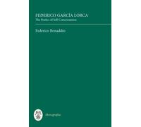 Federico Bonadd Federico García Lorca: The Poetics of Self-Co (Copertina rigida)