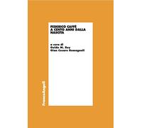 Federico Caffè a cento anni dalla nascita