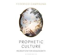 Federico Campagna Prophetic Culture (Tascabile)