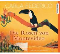 Federico,Carla - Die Rosen Von Montevideo