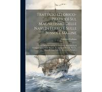 Federico Corbar Trattato (teorico-pratico) Sul Magnetismo Delle Navi (Tascabile)
