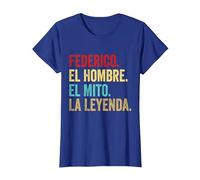 Federico El Hombre El Mito La Leyenda Regalo per Federico Maglietta, Donna, Blu Reale, M
