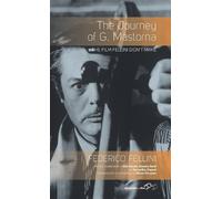 Federico Fellini The Journey of G. Mastorna (Copertina rigida)