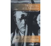 Federico Fellini The Journey of G. Mastorna (Tascabile)