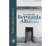 Federico García Loca La casa de Bernarda Alba (Tascabile)