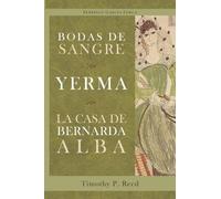 Federico Garcia Lorc Bodas de sangre, Yerma, La casa de Bernarda Alb (Tascabile)