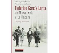 Federico García Lorca en Nueva York y La Habana : cartas y recuerdos