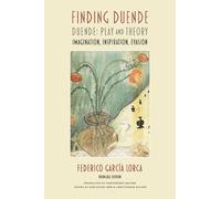Federico García Lorca Finding Duende (Tascabile)