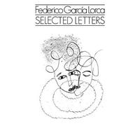 Federico Garcia Lorca Selected Letters (Tascabile)