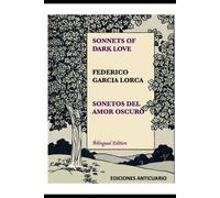 Federico Garcia Lorca Sonnets of Dark Love by Federico Garcia Lorca (Tascabile)