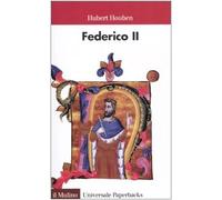 Federico II. Imperatore, uomo, mito