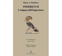 Federico II. L'enigma dell'imperatore