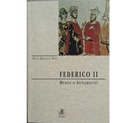 Federico II (messia o anticristo?)