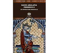 Federico II. Un imperatore medievale