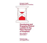 Federico Lega A Developing and Engaging Clinical Leaders in the “New (Tascabile)