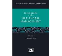 Federico Lega Elgar Encyclopedia of Healthcare Management (Copertina rigida)