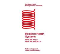 Federico Lega Giada Carola Castellini Resilient Health Systems (Tascabile)