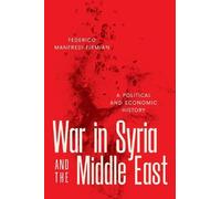 Federico Manfredi Firmian War in Syria and the Middle East (Copertina rigida)