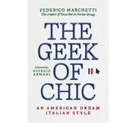Federico Marchetti The Geek of Chic (Tascabile)