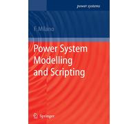 Federico Milano Power System Modelling and Scripting (Copertina rigida)