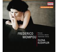 Federico Mompou Federico Mompou: Preludes/Canciones Y Danzas/Impresiones In (CD)